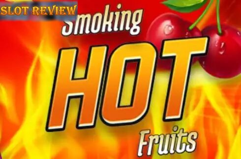 Smoking Hot Fruits